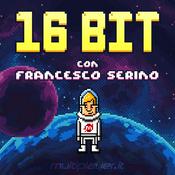 Podcast 16 Bit con Francesco Serino