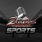 Podcast 2 Guys Talkin' Sports