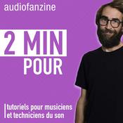 Podcast 2 minutes pour : 120 secondes pour découvrir l’audio et la musique