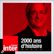 Podcast 2000 ans d'histoire REDUX