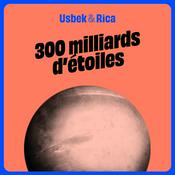 Podcast 300 milliards d'étoiles