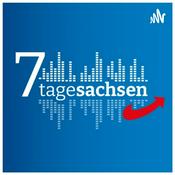 Podcast 7 Tage Sachsen - Der sächsische Podcast der AfD