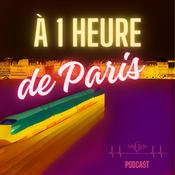 Podcast À 1h de Paris