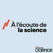 Podcast À l'écoute de la science