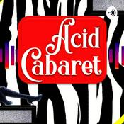 Podcast Acid Cabaret