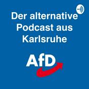 Podcast AfD Karlsruhe - Der alternative Podcast aus Karlsruhe