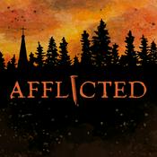 Podcast Afflicted: A Horror Thriller Audio Drama