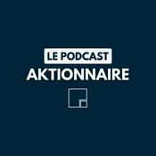 Podcast Aktionnaire