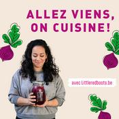 Podcast Allez viens, on cuisine!