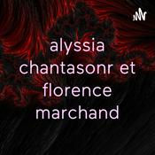 Podcast alyssia chantasonr et florence marchand