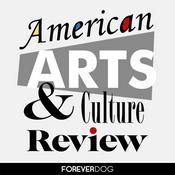 Podcast American Arts & Culture Review with Clay Tatum, Whitmer Thomas and Rodney Berry