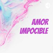 Podcast amor impocible