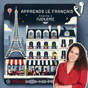 Podcast Apprends le français avec Madame à Paname (French)