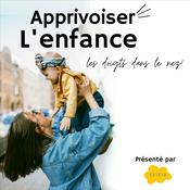 Podcast Apprivoiser la petite enfance les doigts dans le nez, par Ouikid