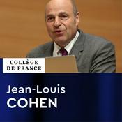 Podcast Architecture et forme urbaine - Jean-Louis Cohen