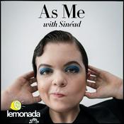 Podcast As Me with Sinéad