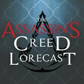 Podcast Assassin's Creed Lorecast