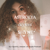 Podcast SHYNE (ex Astrolya)