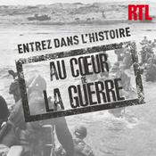 Podcast Au cœur de la guerre