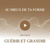 Podcast Guérir et Grandir - Le podcast santé et nutrition de Lisa Salis (@lisasalislife)