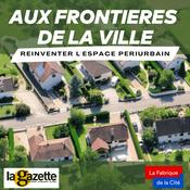 Podcast Aux frontières de la ville