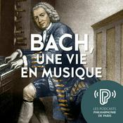 Podcast Bach, une vie en musique