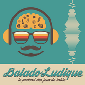 Podcast BaladoLudique - Le podcast des jeux de société au Québec