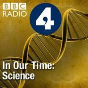 Podcast In Our Time: Science