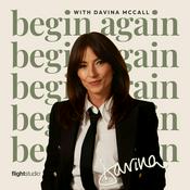 Podcast Begin Again with Davina McCall