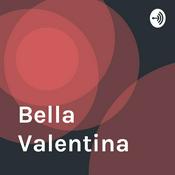 Podcast Bella Valentina