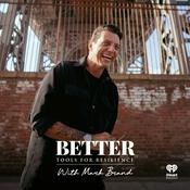 Podcast BETTER with Mark Brand