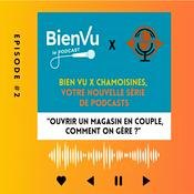 Podcast Bien Vu X Chamoisines