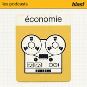 Podcast Blast - L’économie