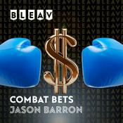 Podcast Bleav in Combat Bets