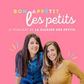 Podcast Bon Appétit les Petits - alimentation des enfants