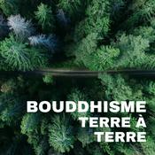 Podcast Bouddhisme terre à terre