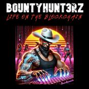 Podcast bountyhunt3rz: life on the blockchain