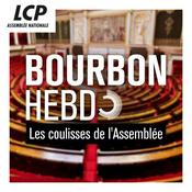 Podcast Bourbon hebdo, les coulisses de l'Assemblée