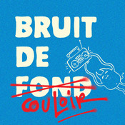 Podcast Bruit de couloir