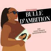 Podcast Bulle d'Ambition