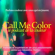 Podcast Call Me Color -  le podcast de la couleur