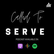 Podcast Called To Serve