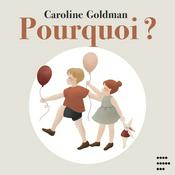 Podcast CAROLINE GOLDMAN - POURQUOI