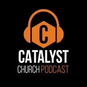 Podcast Catalyst Church