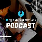 Podcast Catalyst Missions Podcast