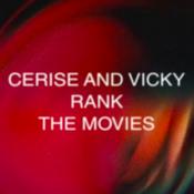 Podcast Cerise And Vicky Rank The Movies