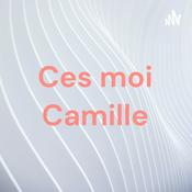 Podcast Ces moi Camille