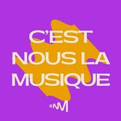 Podcast C’est Nous la Musique, le podcast du Centre national de la musique