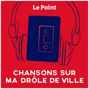 Podcast Chansons sur ma drôle de ville