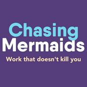 Podcast Chasing Mermaids